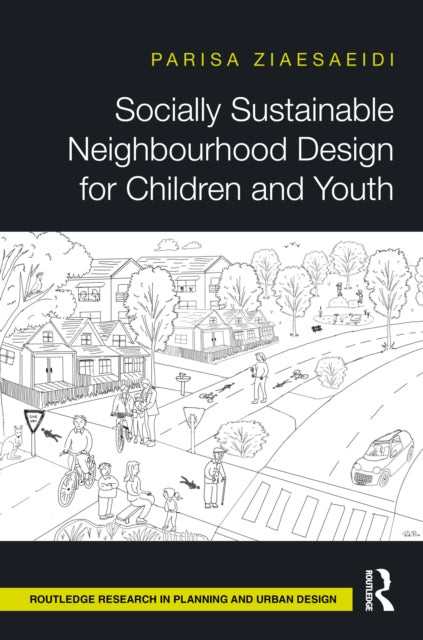 Book cover of: Socially Sustainable Neighbourhood Design for Children and Youth