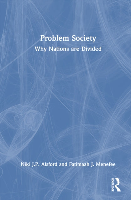 Book cover of: Problem Society. By: Niki J. P. Alsford