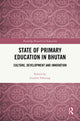 Book cover of: State of Primary Education in Bhutan. By: Gembo Tshering