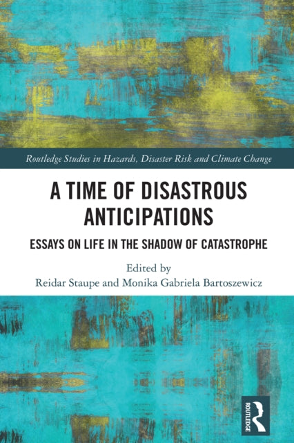 Book cover of: Time of Disastrous Anticipations