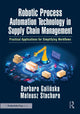 Book cover of: Robotic Process Automation Technology in Supply Chain Management. By: Barbara Galińska