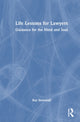 Book cover of: Life Lessons for Lawyers. By: Ray Steinwall