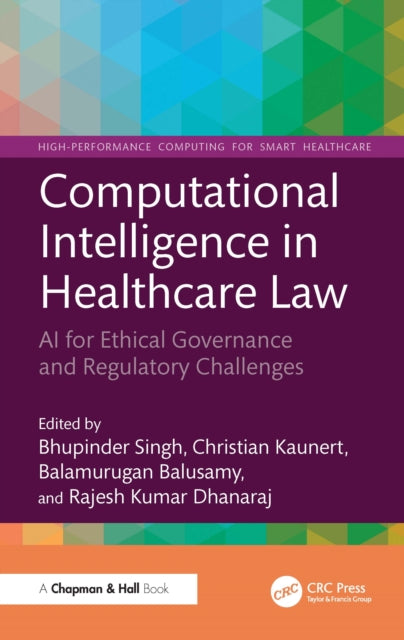 Book cover of: Computational Intelligence in Healthcare Law. By: Bhupindara Singha