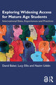 Book cover of: Exploring Widening Access for Mature Age Students