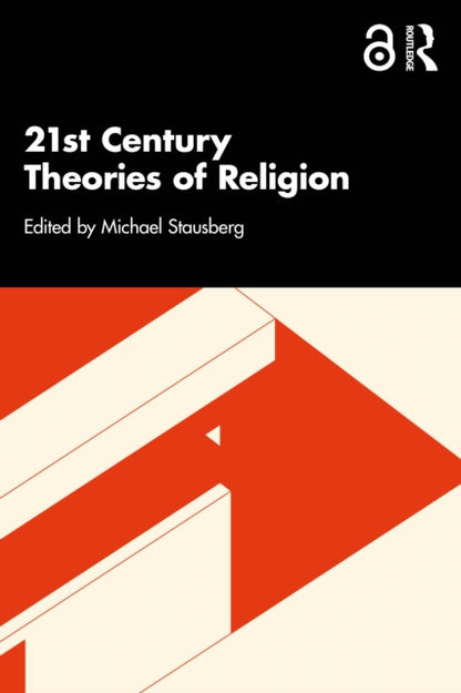 Book cover of: 21st Century Theories of Religion
