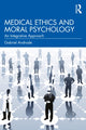 Book cover of: Medical Ethics and Moral Psychology. By: Gabriel Andrade