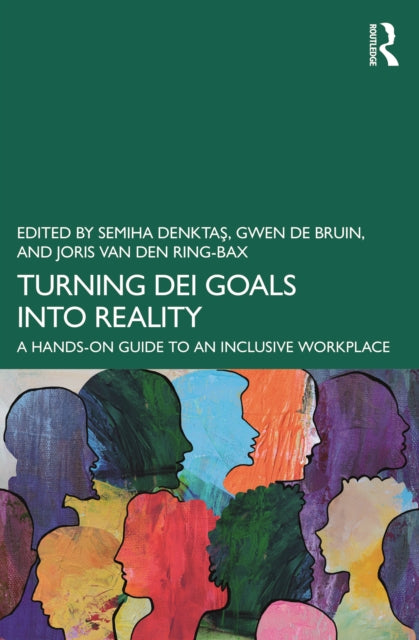Book cover of: Turning DEI Goals into Reality. By: Semiha Denktaş