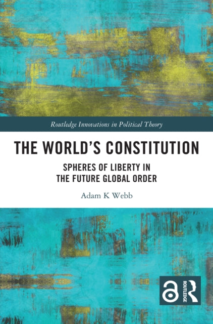 Book cover of: World's Constitution. By: Adam K. Webb