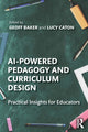 Book cover of: AI-Powered Pedagogy and Curriculum Design