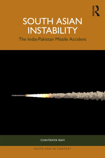 Book cover of: South Asian Instability. By: Chaitanya Ravi