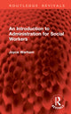 Book cover of: Introduction to Administration for Social Workers. By: Joyce Warham