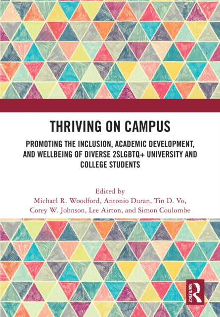 Book cover of: Thriving on Campus. By: Michael R. Woodford