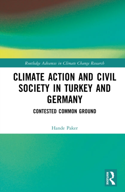 Book cover of: Climate Action and Civil Society in Turkey and Germany