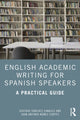Book cover of: English Academic Writing for Spanish Speakers. By: Gustavo Sánchez Canales