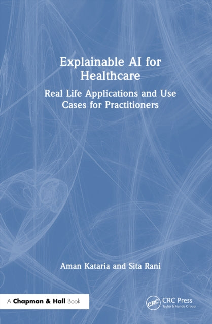Book cover of: Explainable AI for Healthcare
