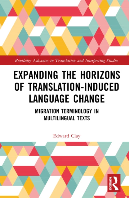 Book cover of: Expanding the Horizons of Translation-Induced Language Change