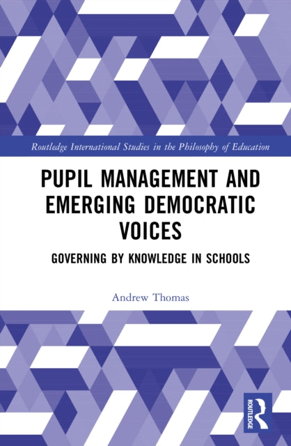 Book cover of: Pupil Management and Emerging Democratic Voices