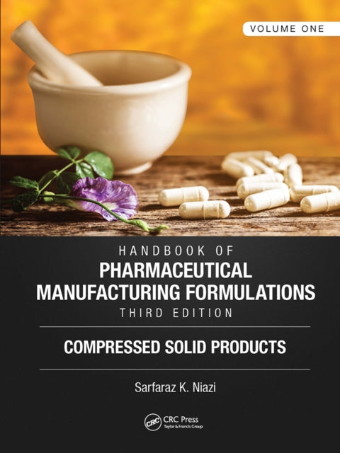 Book cover of: Handbook of Pharmaceutical Manufacturing Formulations, Third Edition. By: Sarfaraz K. Niazi