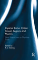 Book cover of: Imperial Rome, Indian Ocean Regions and Muziris