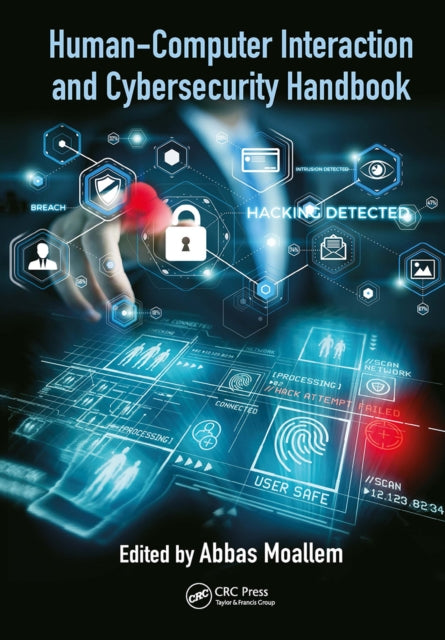 Book cover of: Human-Computer Interaction and Cybersecurity Handbook. By: Abbas Moallem