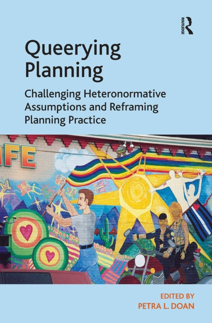 Book cover of: Queerying Planning. By: Petra L. Doan