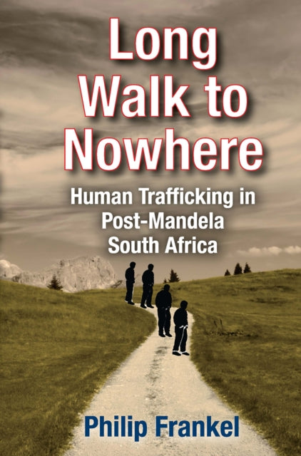 Book cover of: Long Walk to Nowhere. By: Philip Frankel
