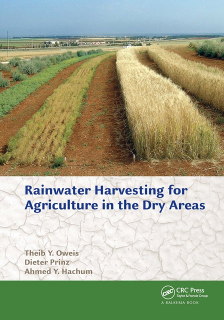 Book cover of: Rainwater Harvesting for Agriculture in the Dry Areas