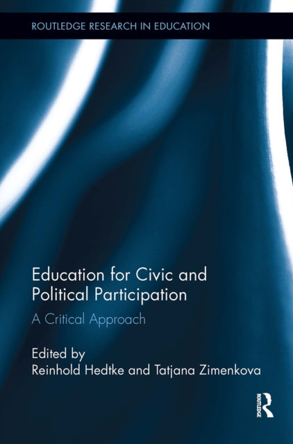 Book cover of: Education for Civic and Political Participation. By: Reinhold Hedtke