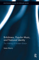 Book cover of: Britishness, Popular Music, and National Identity. By: Irene Morra
