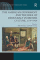 Book cover of: American Experiment and the Idea of Democracy in British Culture, 1776–1914. By: Ruth Livesey