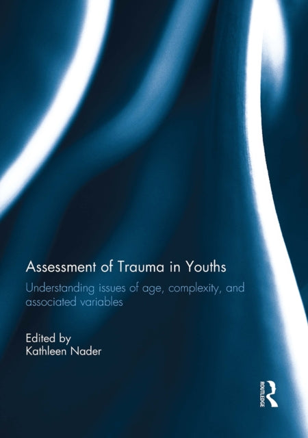 Book cover of: Assessment of Trauma in Youths. By: Kathleen Nader