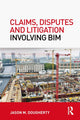 Book cover of: Claims, Disputes and Litigation Involving BIM