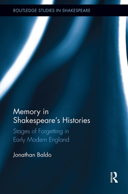 Book cover of: Memory in Shakespeare's Histories