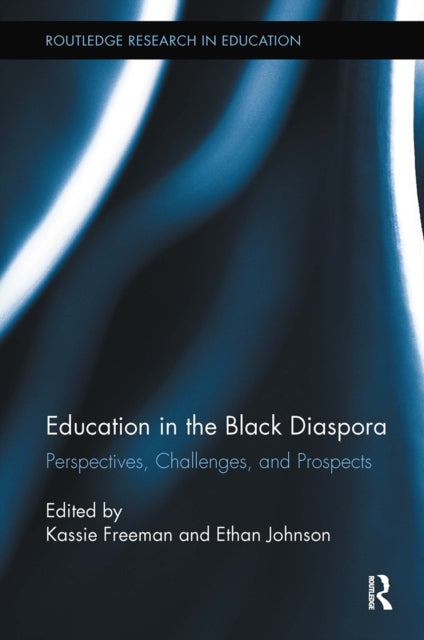 Book cover of: Education in the Black Diaspora. By: Kassie Freeman