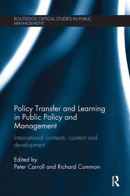 Book cover of: Policy Transfer and Learning in Public Policy and Management. By: Peter Carroll