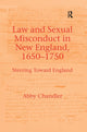 Book cover of: Law and Sexual Misconduct in New England, 1650-1750