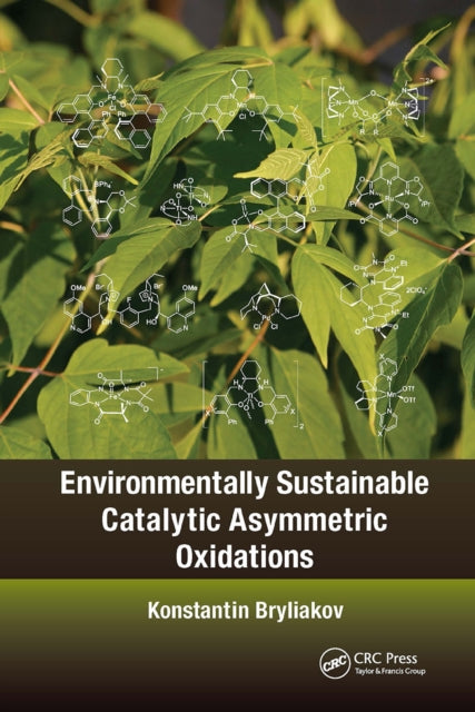 Book cover of: Environmentally Sustainable Catalytic Asymmetric Oxidations. By: Konstantin Bryliakov