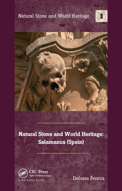 Book cover of: Natural Stone and World Heritage. By: Dolores Pereira