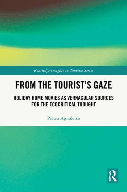 Book cover of: From the Tourist’s Gaze