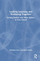 Book cover of: Leading Learning and Wellbeing Together