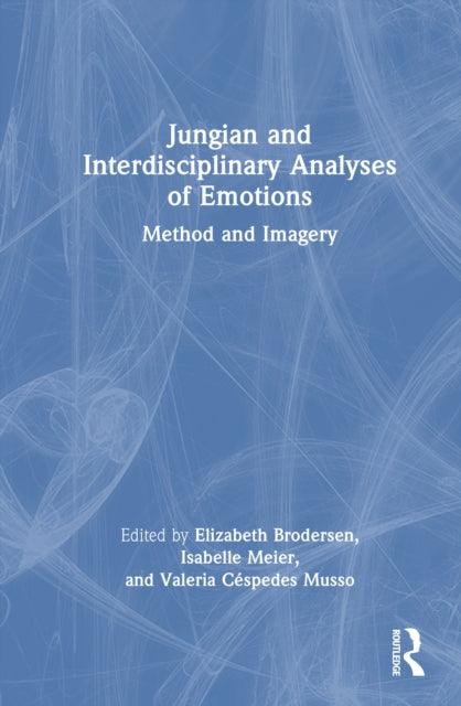 Book cover of: Jungian and Interdisciplinary Analyses of Emotions