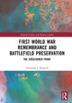 Book cover of: First World War Remembrance and Battlefield Preservation