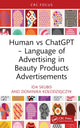 Book cover of: Human vs ChatGPT – Language of Advertising in Beauty Products Advertisements