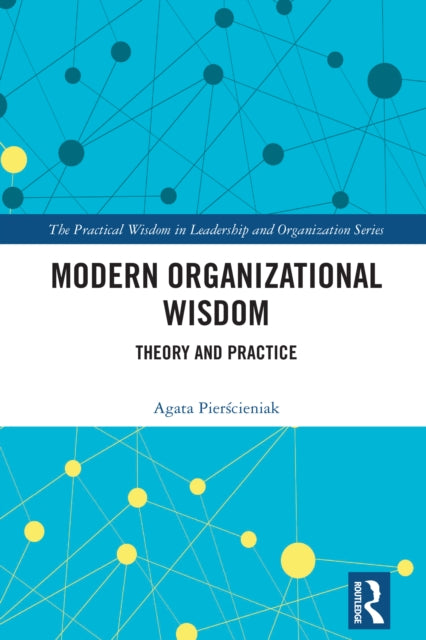 Book cover of: Modern Organizational Wisdom. By: Agata Pierścieniak