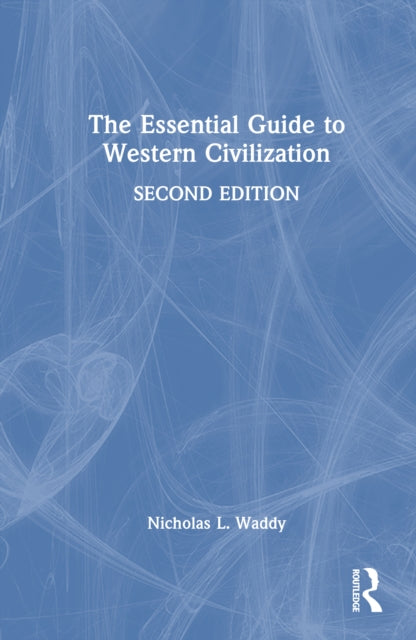 Book cover of: Essential Guide to Western Civilization. By: Nicholas L. Waddy
