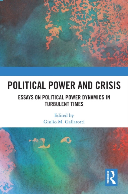 Book cover of: Political Power and Crisis