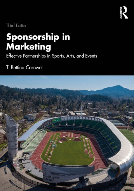 Book cover of: Sponsorship in Marketing. By: T. Bettina Cornwell