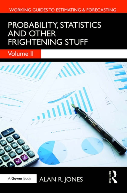 Book cover of: Probability, Statistics and Other Frightening Stuff