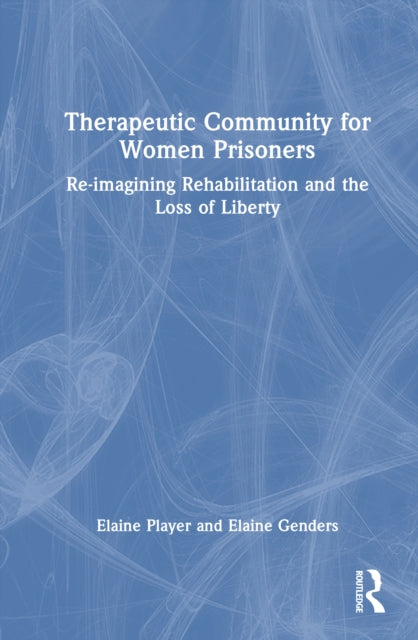 Book cover of: Therapeutic Community for Women Prisoners