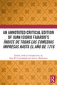 Book cover of: Annotated Critical Edition of Juan Isidro Fajardo’s Indice de todas las comedias impresas hasta el ano de 1716